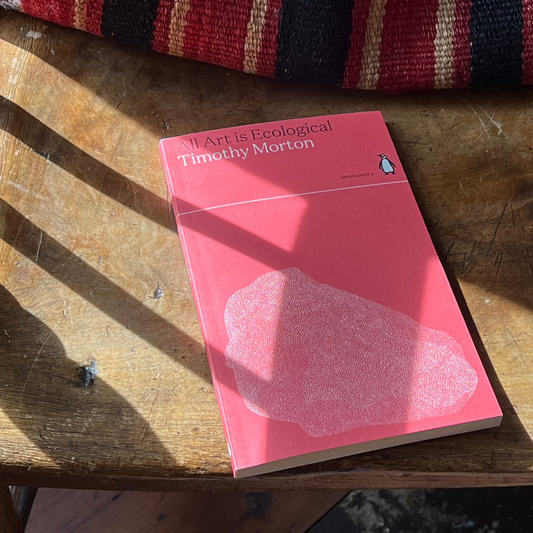 All Art is Ecological by Timothy Morton