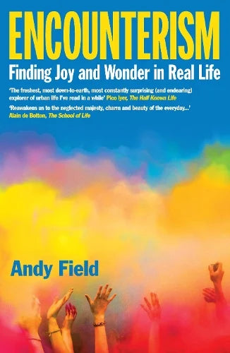 Encounterism (2025) by Andy Field