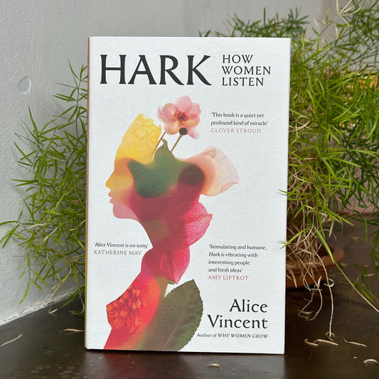 Hark: How Women Listen (2025) by Alice Vincent